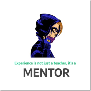 Experience is not just a teacher, it's a mentor. - Experiential Learning Posters and Art